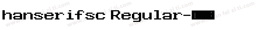 hanserifsc Regular字体转换